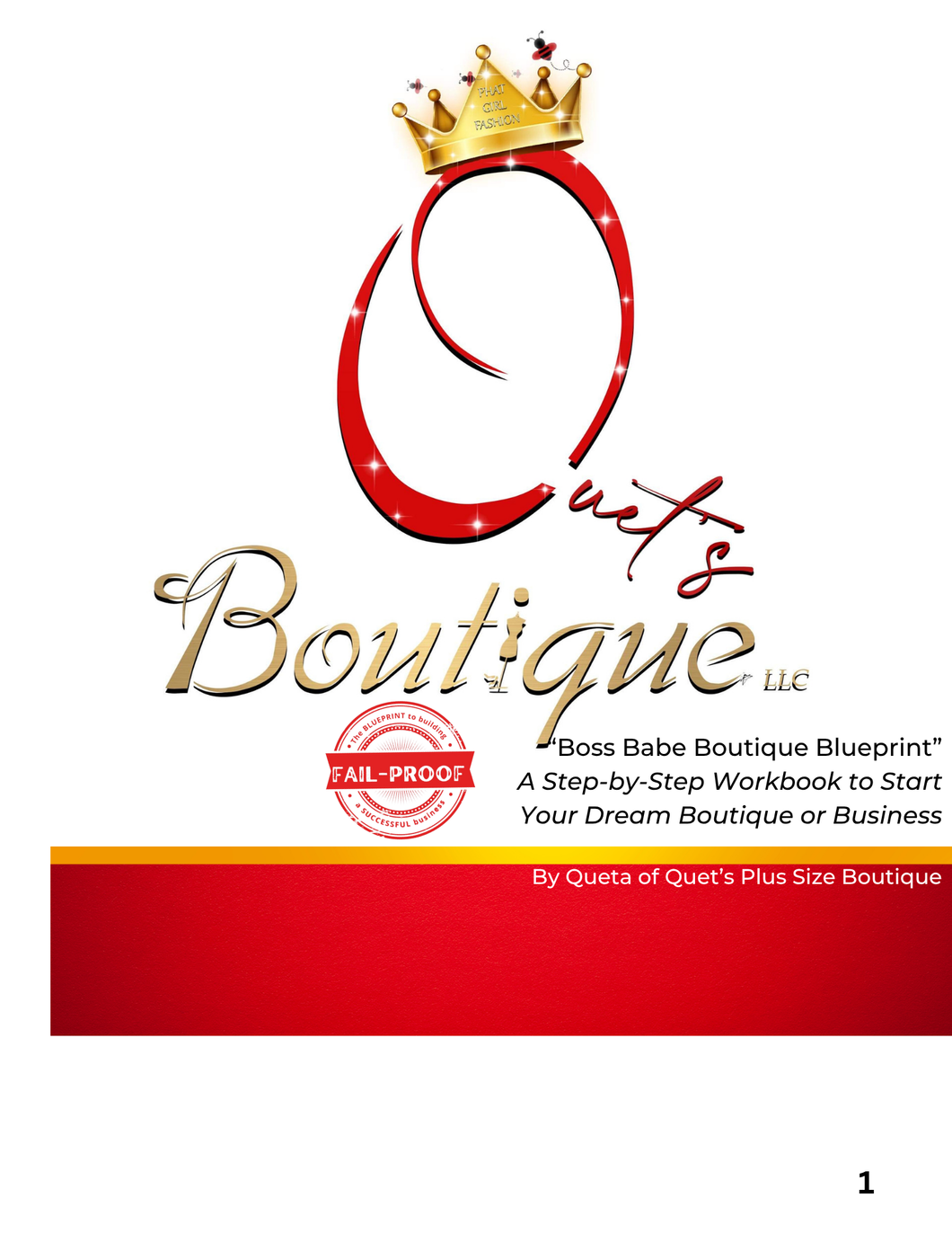 Boss Babe Boutique Blueprint
A Step-by-Step Workbook to Start Your Dream Boutique or Business